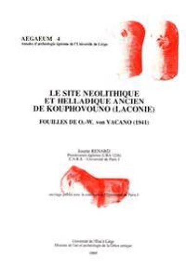 Le Site Neolithique Et Helladique Ancien de Kouphovouno (Laconie): Fouilles de O.-W. Von Vacano (1941)