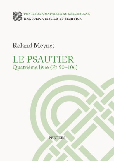 Le Psautier. Quatrième livre (Ps 90-106)