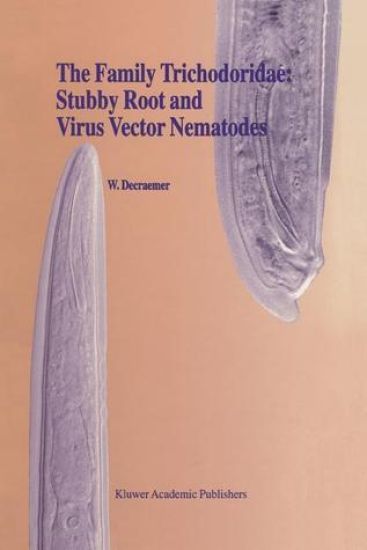 The Family Trichodoridae: Stubby Root and Virus Vector Nematodes