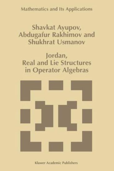 Jordan, Real and Lie Structures in Operator Algebras