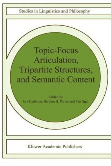 Topic-Focus Articulation, Tripartite Structures, and Semantic Content