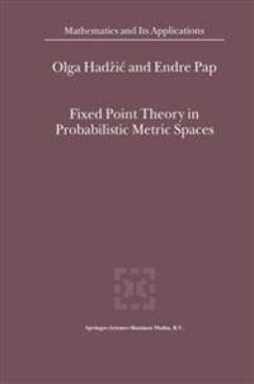 Fixed Point Theory in Probabilistic Metric Spaces