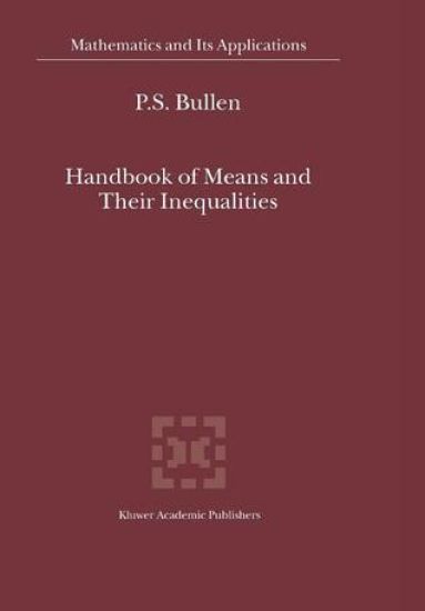 Handbook of Means and Their Inequalities
