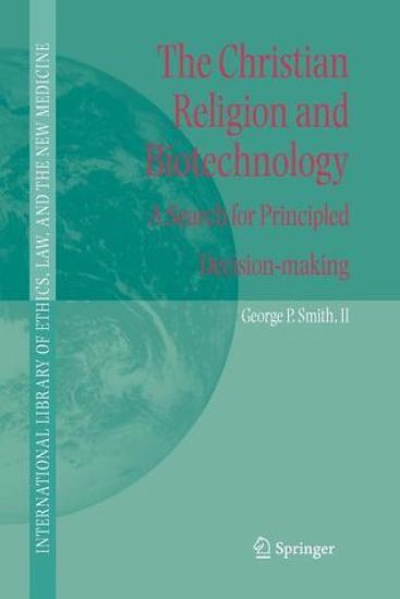 The Christian Religion and Biotechnology