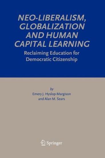 Neo-Liberalism, Globalization and Human Capital Learning