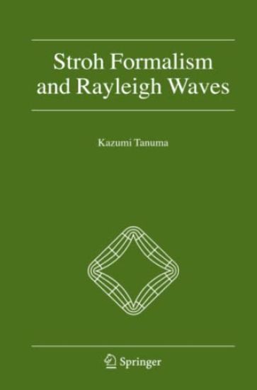 Stroh Formalism and Rayleigh Waves