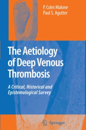 The Aetiology of Deep Venous Thrombosis