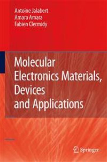 Molecular Electronics Materials, Devices and Applications
