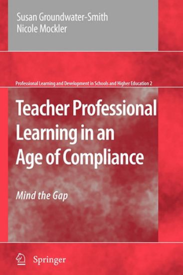 Teacher Professional Learning in an Age of Compliance