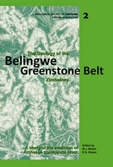 The Geology of the Belingwe Greenstone Belt, Zimbabwe