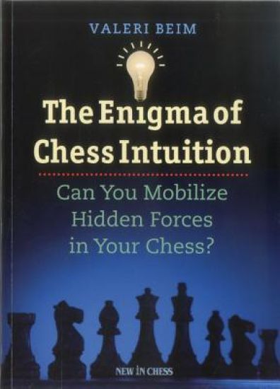 The Enigma of Chess Intuition: Can You Mobilize Hidden Forces in Your Chess?