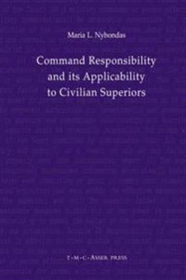 Command Responsibility and Its Applicability to Civilian Superiors