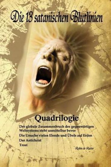 Die 13 satanischen Blutlinien (QUADRILOGIE)