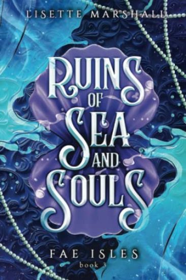 Ruins of Seas and Souls
