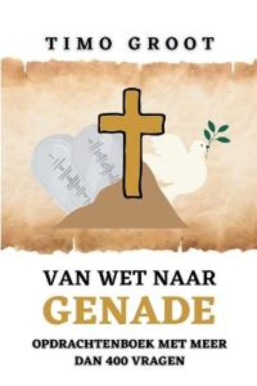 Van wet naar genade - Opdrachtenboek