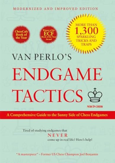 Van Perlo's Endgame Tactics: A Comprehensive Guide to the Sunny Side of Chess Endgames - Modernized and Improved Edition
