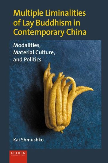 Multiple Liminalities of Lay Buddhism in Contemporary China