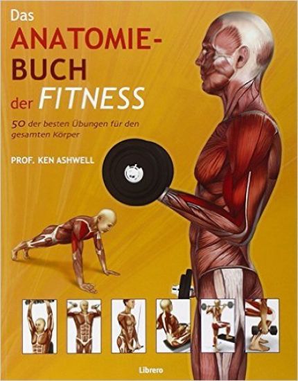 Das Anatomie-Buch der Fitness