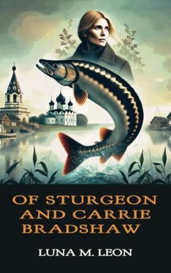 Of Sturgeon and Carrie Bradshaw