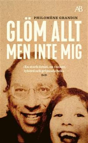 Glöm allt men inte mig