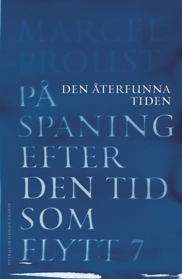 På spaning efter den tid som flytt. VII, Den återfunna tiden