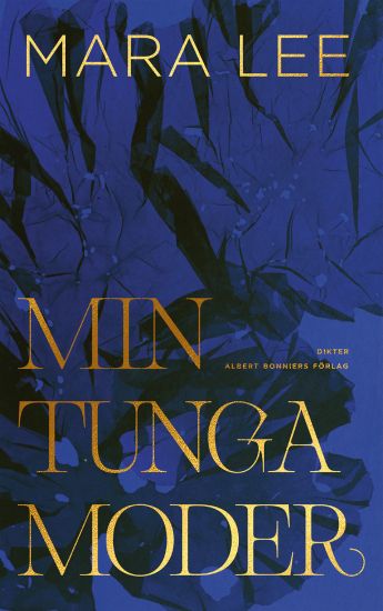 Min tunga moder