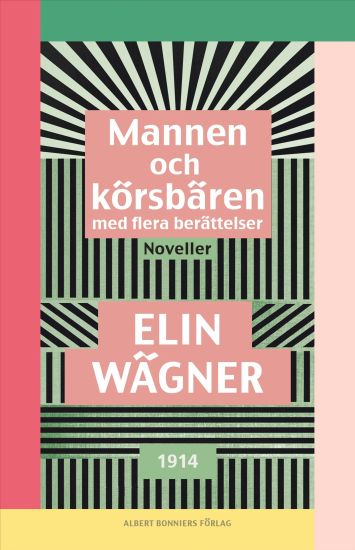 Mannen och körsbären med flera berättelser : Noveller