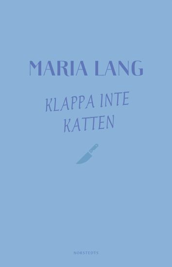 Kansikuva: Klappa inte katten