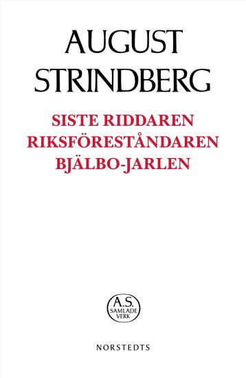 Siste Riddaren ; Riksföreståndaren ; Bjälbo-Jarlen