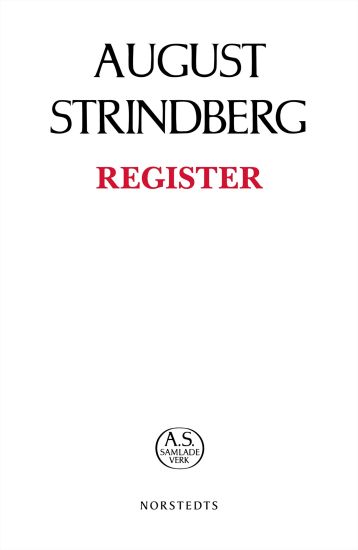 August Strindbergs Samlade Verk : register
