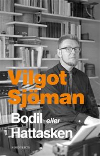 Bodil eller Hattasken : två pjäser i en