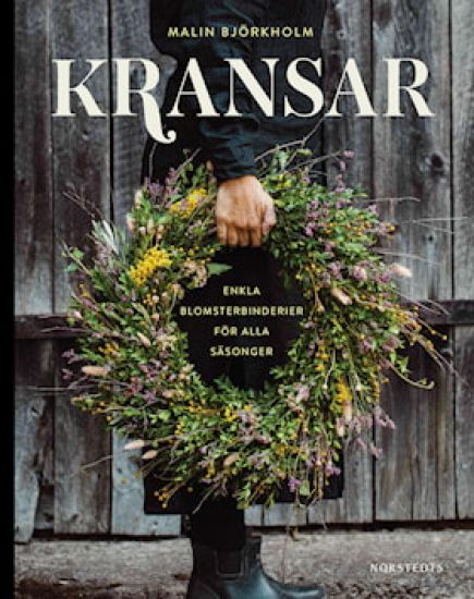Kransar : Enkla blomsterbinderier för alla säsonger