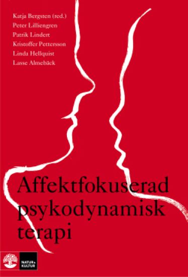 Affektfokuserad psykodynamisk terapi : teori, empiri och praktik