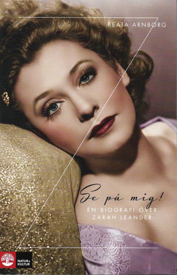 Se på mig : En biografi över Zarah Leander