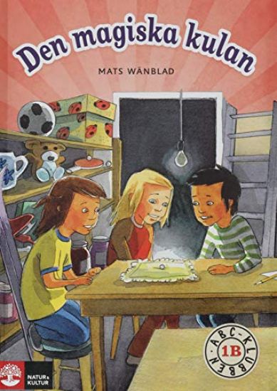 ABC-klubben åk 1 Den magiska kulan Läsebok B