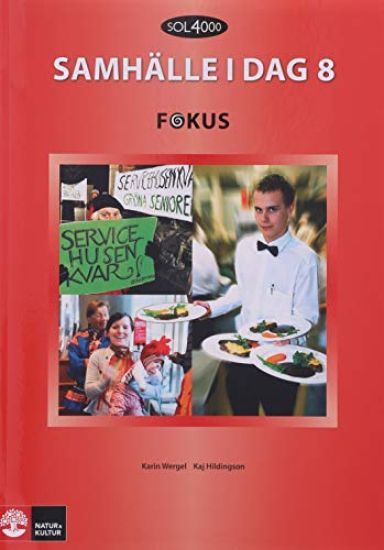 SOL 4000 Samhälle i dag 8 Fokus Elevbok