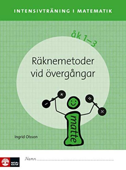 Intensivträning ma åk 1-3 Räknemetoder vid övergångar Elevhäfte