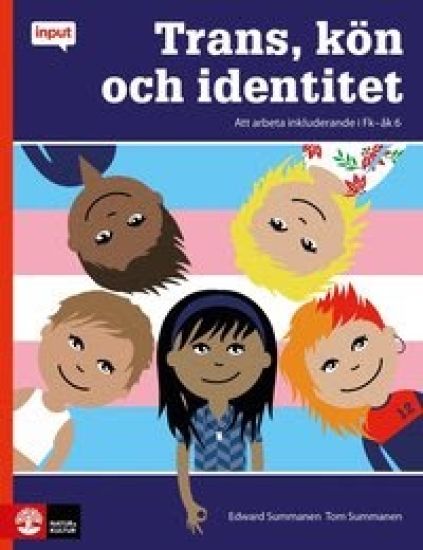 Trans, kön och identitet : att arbeta inkluderande i fk-6