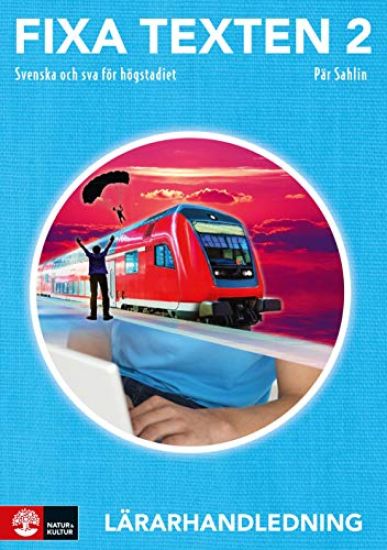 Fixa texten 2 Lärarhandledning, andra upplagan