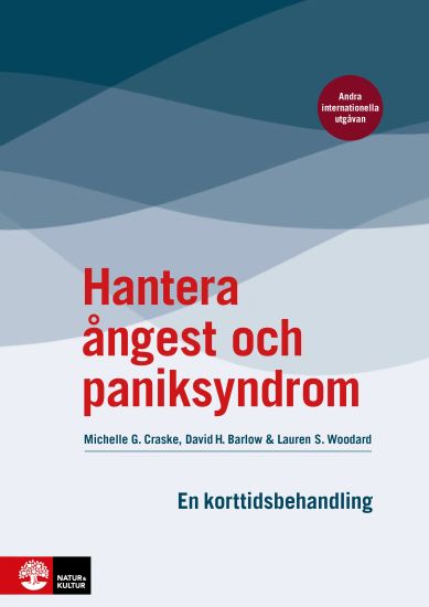 Hantera ångest och paniksyndrom : en korttidsbehandling