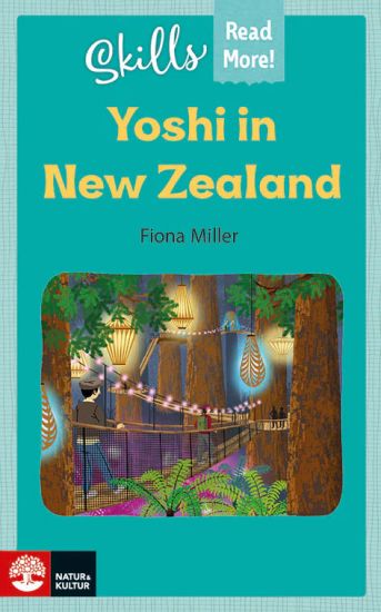 Skills Read More! Yoshi in New Zealand