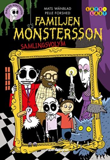 Familjen Monstersson - samlingsvolym
