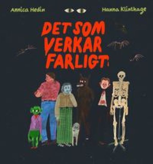 Det som verkar farligt