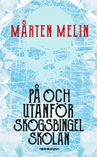På och utanför Skogsbingelskolan