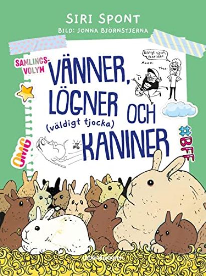 Vänner, lögner och (väldigt tjocka) kaniner