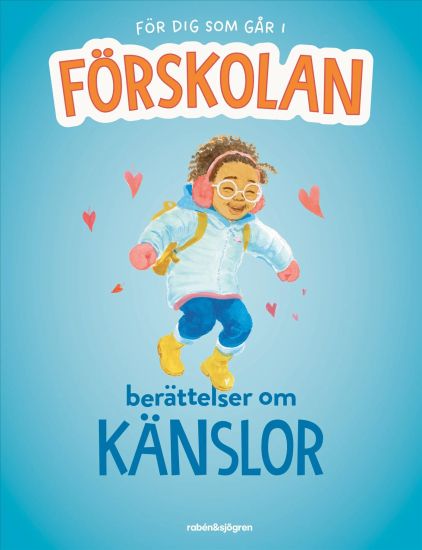 För dig som går i förskolan – Berättelser om känslor