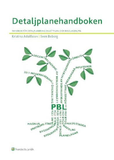 Detaljplanehandboken : handbok för detaljplanering enligt plan- och bygglagen, PBL