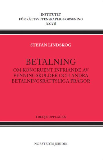 Betalning : om kongruent infriande av penningskulder och andra betalningsrättsliga frågor