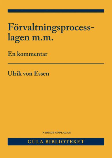 Förvaltningsprocesslagen m.m. : En kommentar