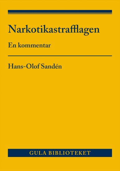 Narkotikastrafflagen : En kommentar